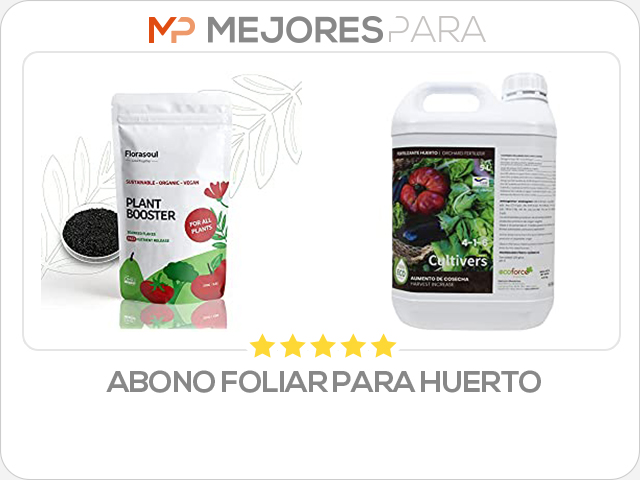 abono foliar para huerto