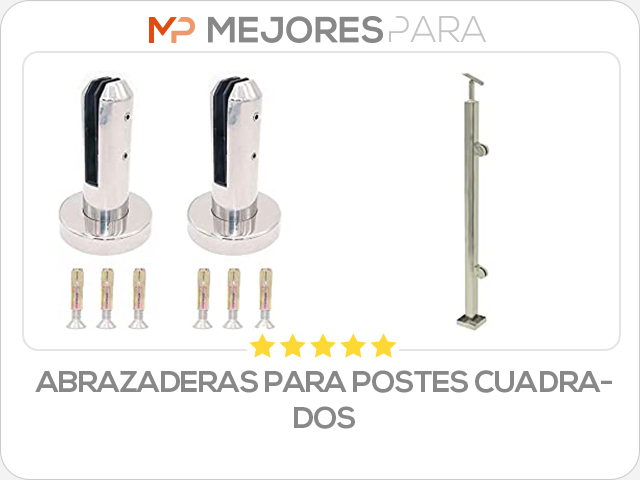 abrazaderas para postes cuadrados