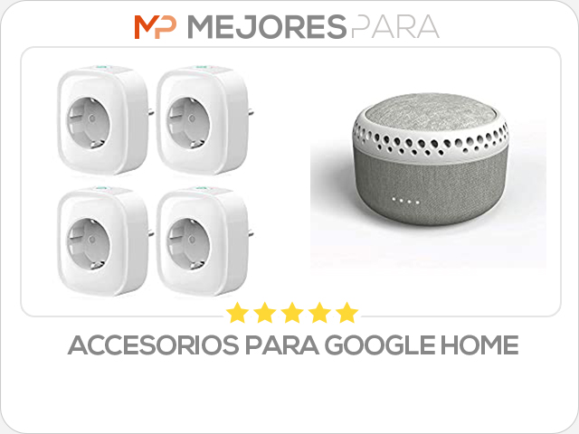 accesorios para google home