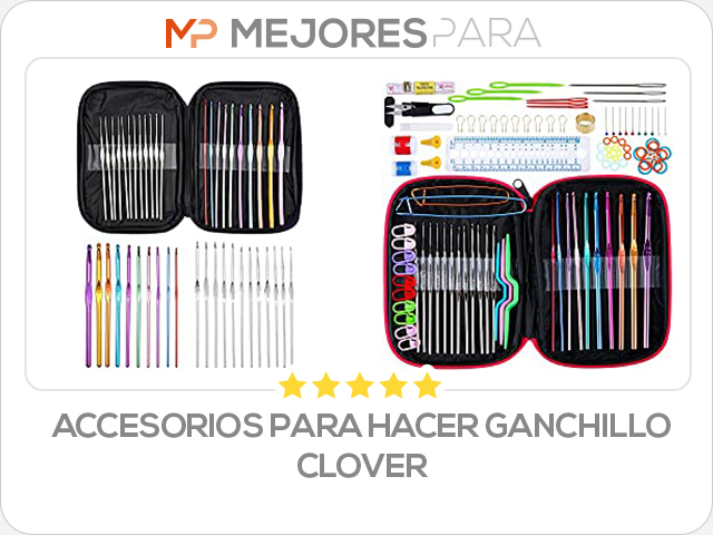 accesorios para hacer ganchillo clover