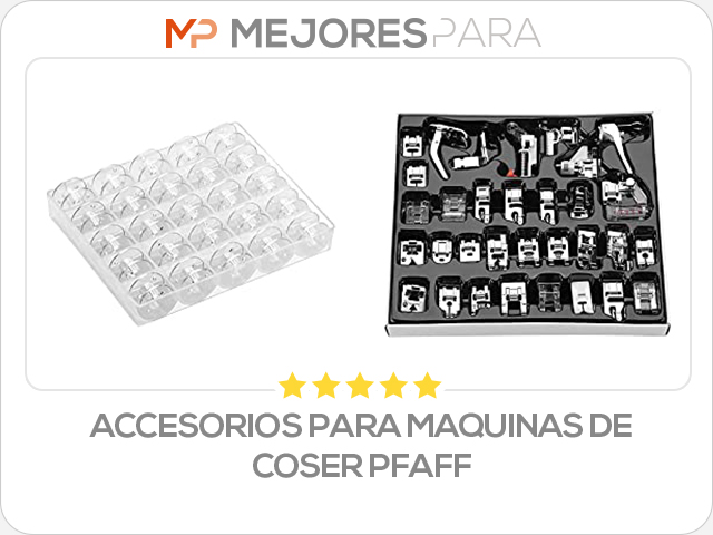 accesorios para maquinas de coser pfaff