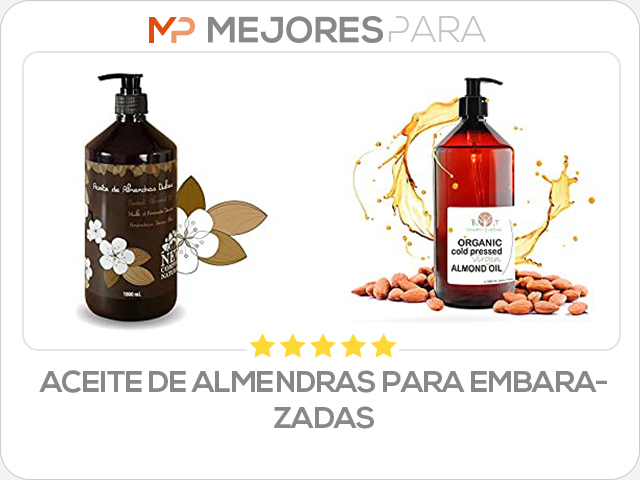 aceite de almendras para embarazadas