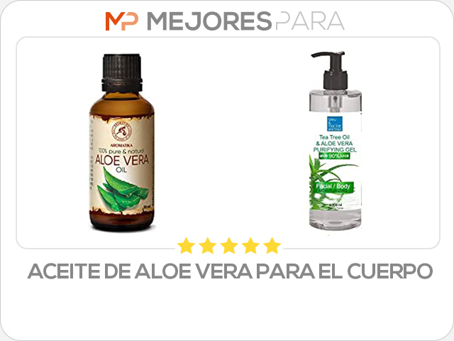 aceite de aloe vera para el cuerpo