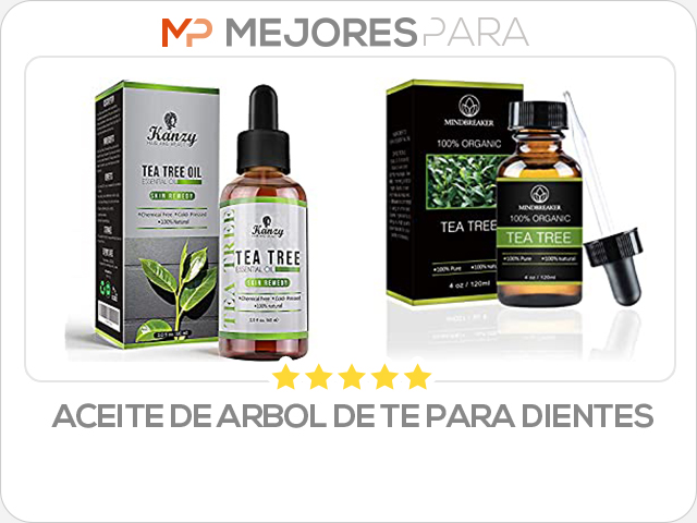 aceite de arbol de te para dientes