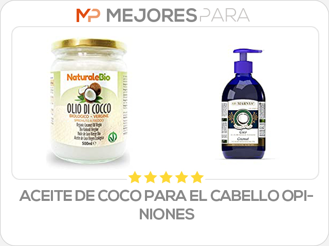 aceite de coco para el cabello opiniones