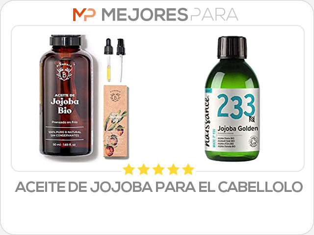 aceite de jojoba para el cabellolo