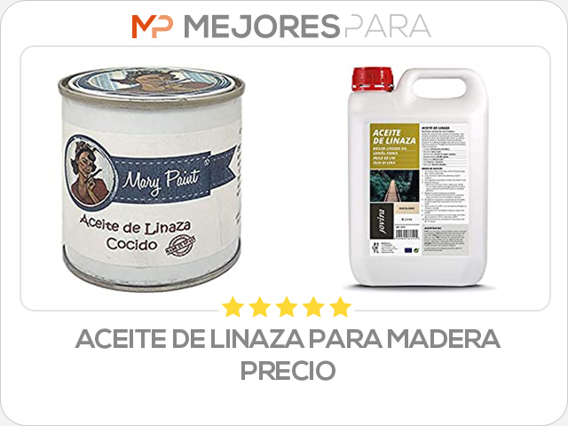 aceite de linaza para madera precio