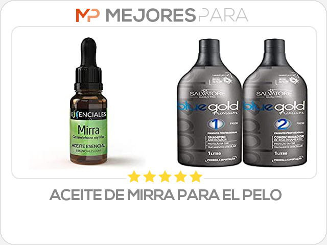 aceite de mirra para el pelo