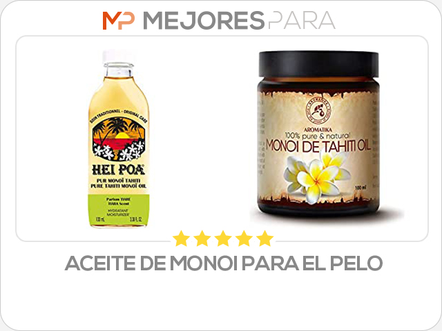 aceite de monoi para el pelo