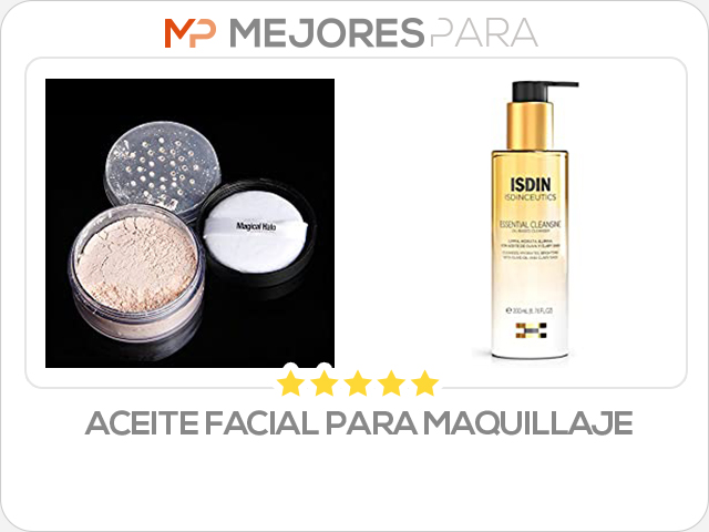 aceite facial para maquillaje