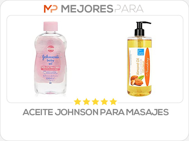 aceite johnson para masajes