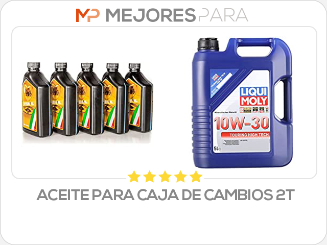 aceite para caja de cambios 2t