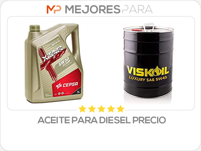 aceite para diesel precio