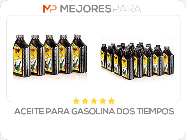 aceite para gasolina dos tiempos