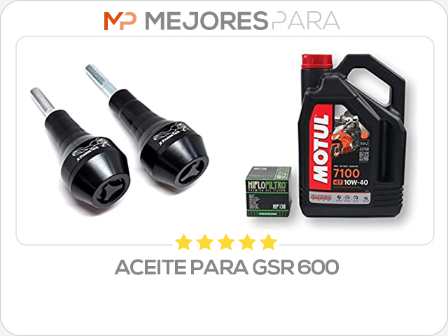 aceite para gsr 600