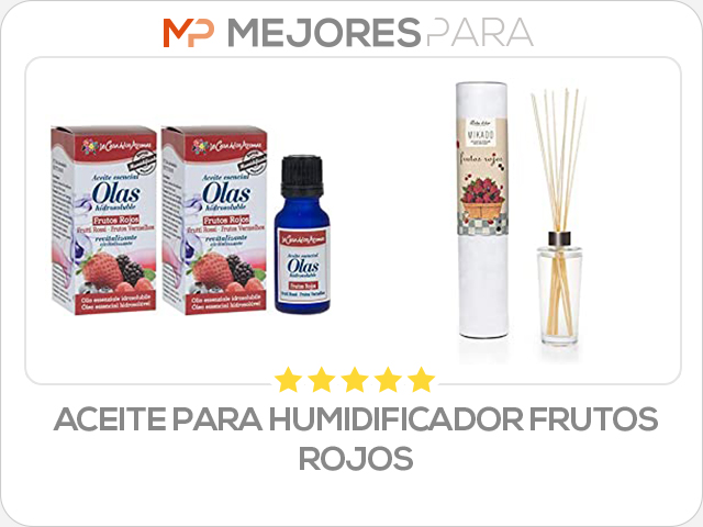 aceite para humidificador frutos rojos