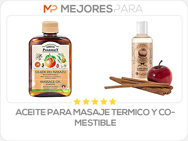 aceite para masaje termico y comestible