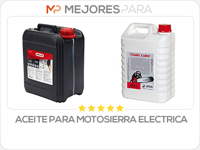 aceite para motosierra electrica