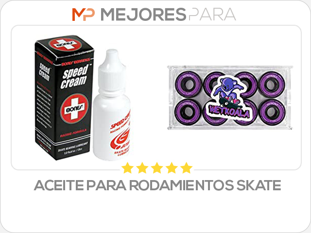 aceite para rodamientos skate