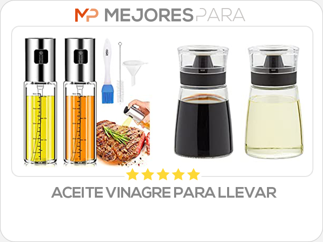 aceite vinagre para llevar