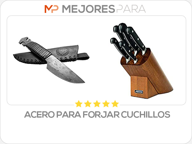 acero para forjar cuchillos