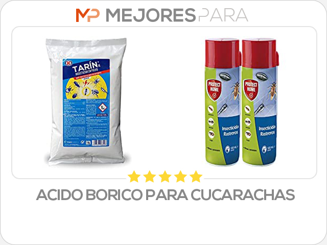 acido borico para cucarachas