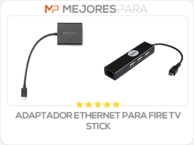 adaptador ethernet para fire tv stick