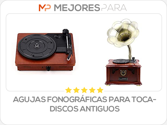 agujas fonográficas para tocadiscos antiguos