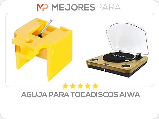 aguja para tocadiscos aiwa