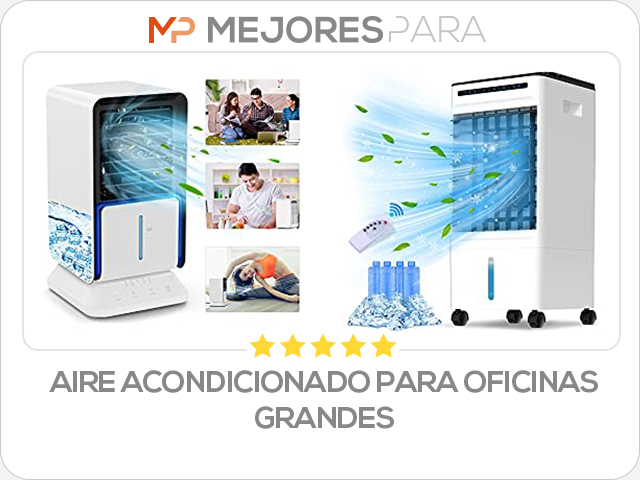 aire acondicionado para oficinas grandes