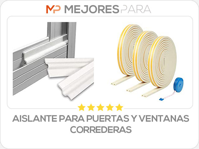 aislante para puertas y ventanas correderas