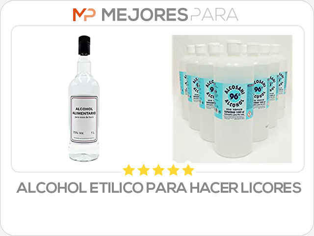 alcohol etilico para hacer licores