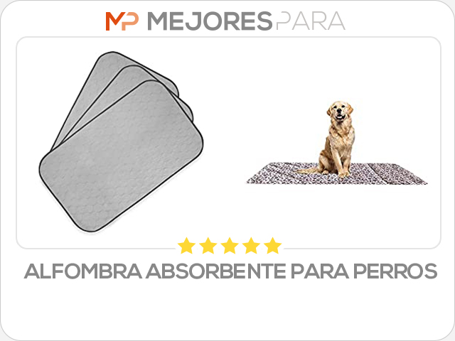 alfombra absorbente para perros