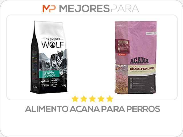 alimento acana para perros