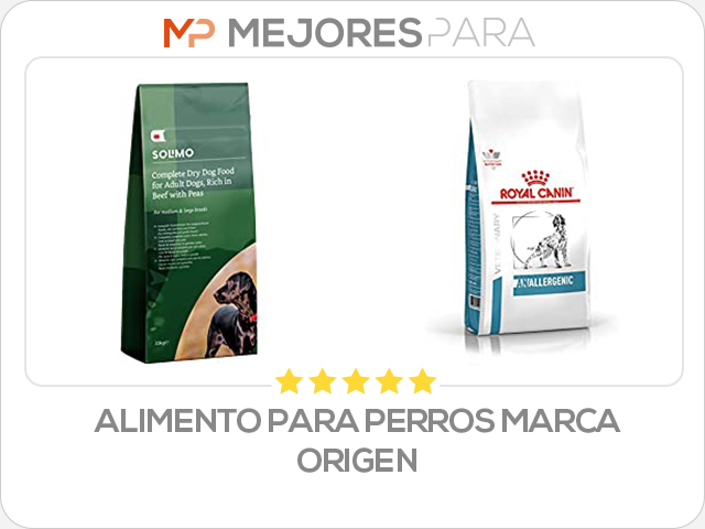 alimento para perros marca origen