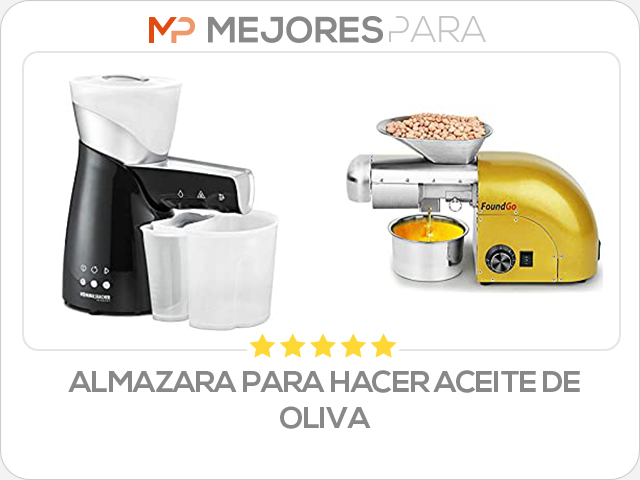 almazara para hacer aceite de oliva