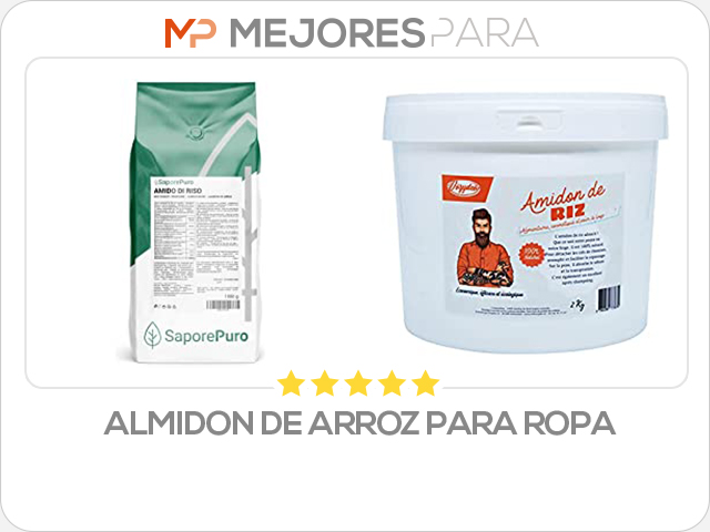 almidon de arroz para ropa