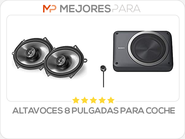 altavoces 8 pulgadas para coche