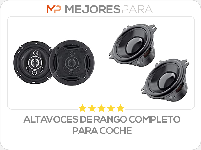 altavoces de rango completo para coche