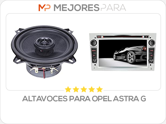 altavoces para opel astra g