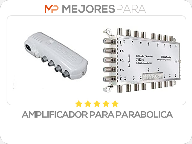 amplificador para parabolica