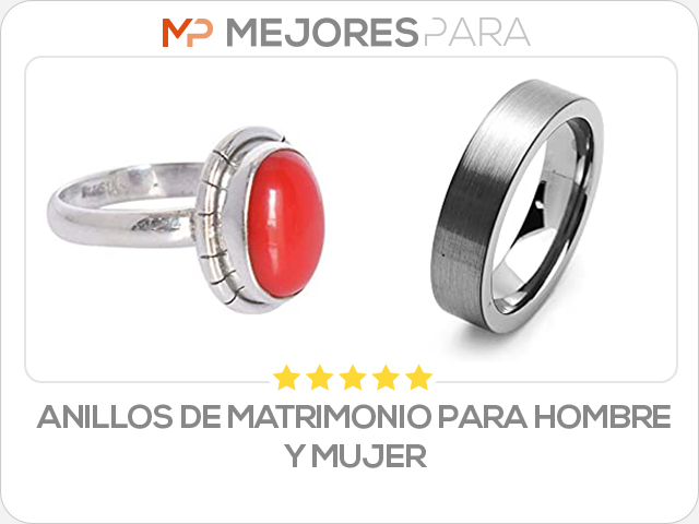 anillos de matrimonio para hombre y mujer