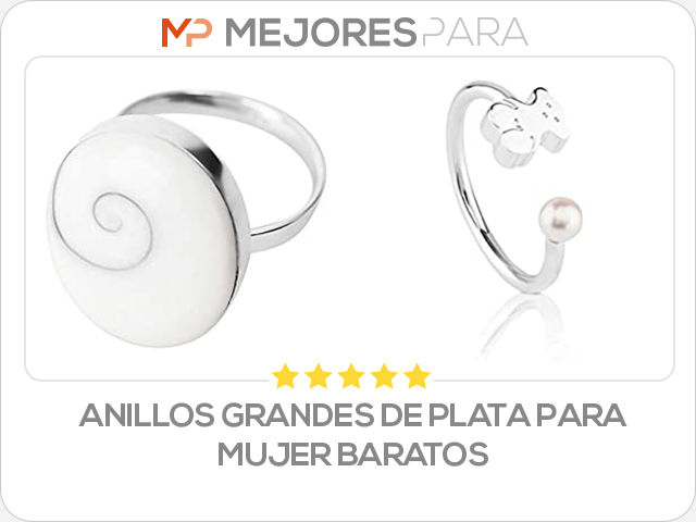 anillos grandes de plata para mujer baratos