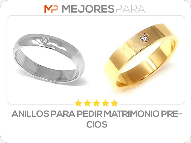 anillos para pedir matrimonio precios