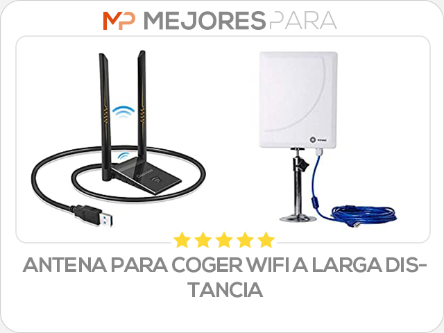 antena para coger wifi a larga distancia