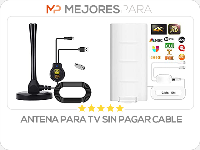 antena para tv sin pagar cable