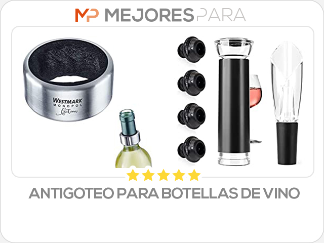 antigoteo para botellas de vino