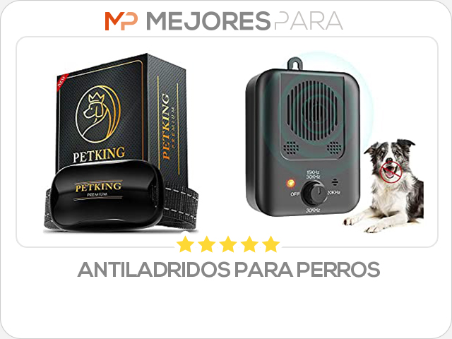 antiladridos para perros