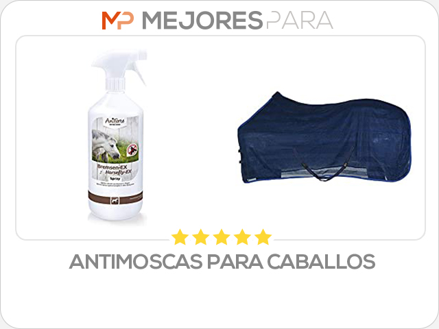 antimoscas para caballos