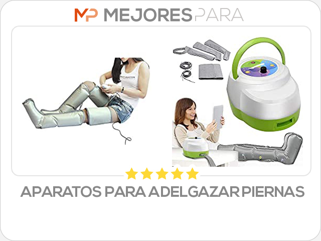 aparatos para adelgazar piernas